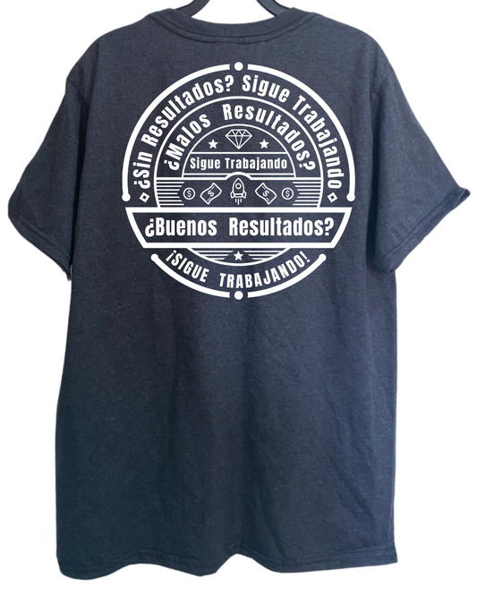 Playera Sigue Trabajando Casual